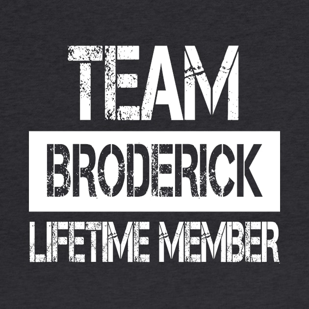 Broderick Name - Team Broderick Lifetime Member by SaundersKini